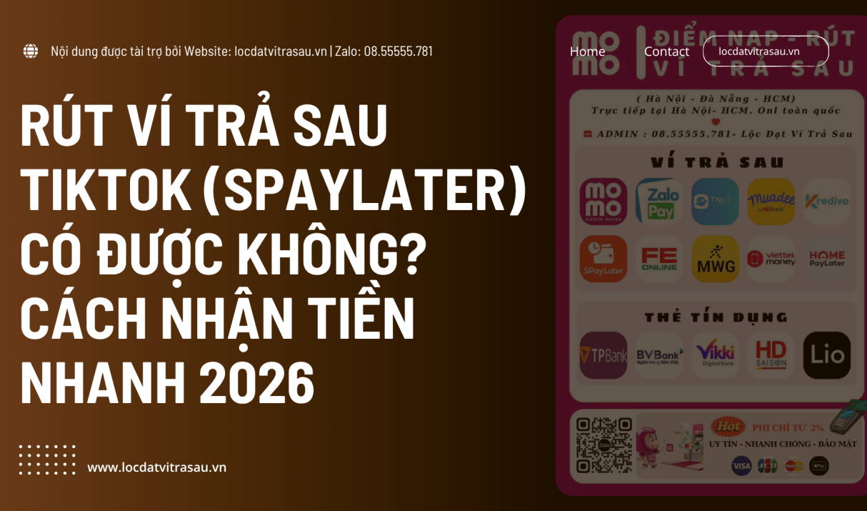 Rút Ví Trả Sau TikTok (SPayLater) Có Được Không? Cách Nhận Tiền Nhanh 2026