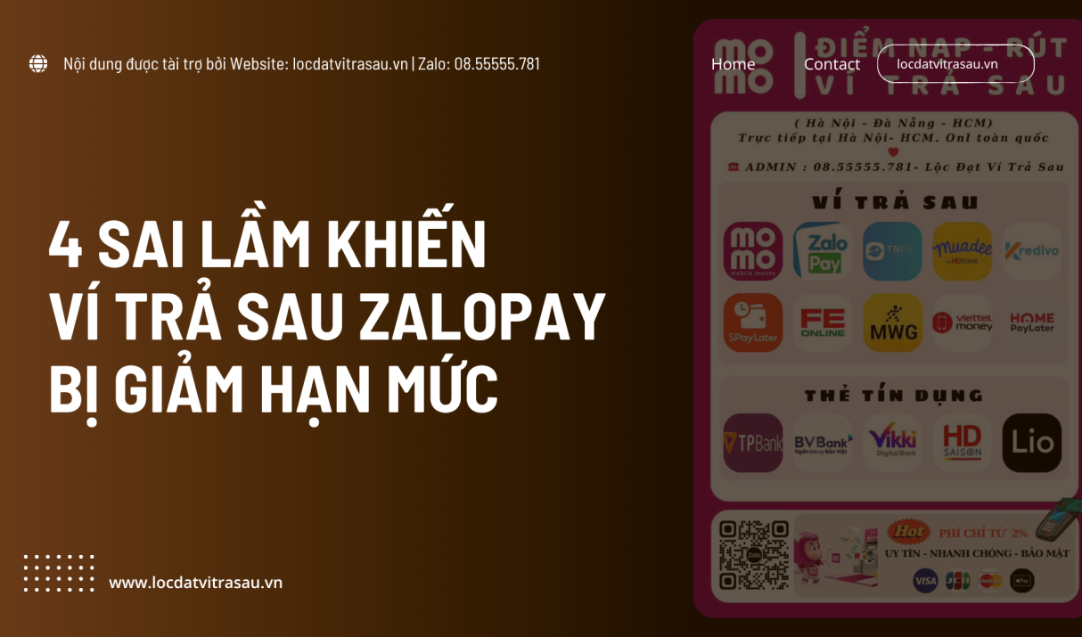 4 Sai Lầm Khiến Ví Trả Sau ZaloPay Bị Giảm Hạn Mức