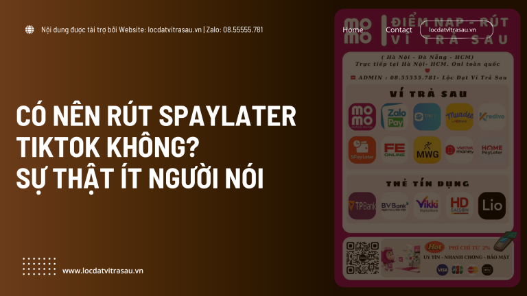 Có Nên Rút SPayLater TikTok Không? Sự Thật Ít Người Nói